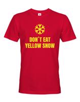 Pánské tričko s vtipným potiskem Don´t eat yellow snow