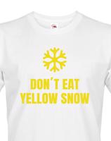 Pánské tričko s vtipným potiskem Don´t eat yellow snow