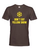 Pánské tričko s vtipným potiskem Don´t eat yellow snow