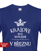 Pánské tričko s vtipným potiskem Králové jsou narozeni...