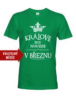 Pánské tričko s vtipným potiskem Králové jsou narozeni...