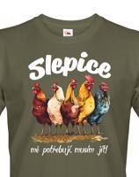 Pánské tričko s vtipným potiskem - musím jít slepice mě potřebují