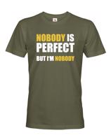 Pánské tričko s vtipným potiskem Nobody is perfect - skvělý dárek