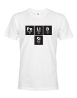 Pánské tričko s vtipným potiskem PoLiB Si - triko jen pro odvážné