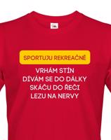 Pánské tričko s vtipným potiskem - Sportuji rekreačně...