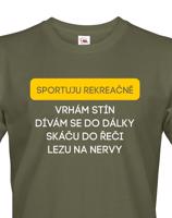 Pánské tričko s vtipným potiskem - Sportuji rekreačně...