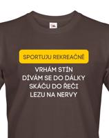 Pánské tričko s vtipným potiskem - Sportuji rekreačně...