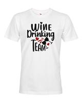 Pánské tričko s vtipným potiskem Wine Drinking team  - triko pro kámoše