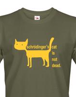 Pánské tričko Schrodinger´s cat is not dead - vtipné tričko pro chemiky