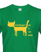 Pánské tričko Schrodinger´s cat is not dead - vtipné tričko pro chemiky