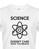 Pánské tričko Science believe - ideální dárek pro milovníky vědy