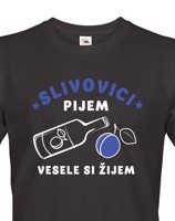 Pánské tričko Slivovici pijem, vesele si žijem