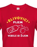 Pánské tričko Slivovici pijem, vesele si žijem