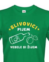 Pánské tričko Slivovici pijem, vesele si žijem
