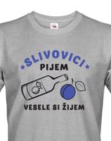 Pánské tričko Slivovici pijem, vesele si žijem