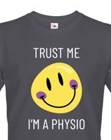 Pánské tričko trust me i´m physio - kvalitní tisk a rychlé dodání