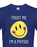 Pánské tričko trust me i´m physio - kvalitní tisk a rychlé dodání