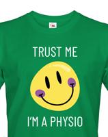 Pánské tričko trust me i´m physio - kvalitní tisk a rychlé dodání