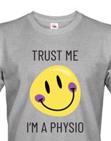 Pánské tričko trust me i´m physio - kvalitní tisk a rychlé dodání