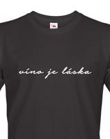 Pánské  tričko - Víno je láska - tričko pro milovníky vína