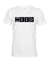 Pánské tričko - Weed need