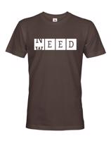 Pánské tričko - Weed need