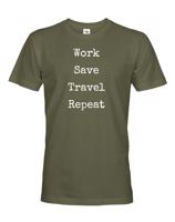 Pánske tričko Work-Save-Travel-Repeat skvělý dárek pro všechny cestovatele