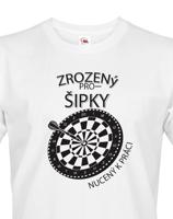 Pánské tričko - Zrozený pro šipky - ideální dárek