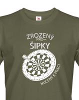 Pánské tričko - Zrozený pro šipky - ideální dárek