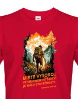 Pánské  triko s citátem Edmunda Hillaryho - Miřte vysoko - triko pro cestovatele