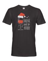 Pánské vánoční tričko s potiskem vína a nápisem Drink and be merry