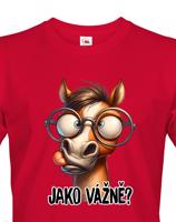Pánské vtipné tričko pro milovníky koní - vtipný kůň s nápisem ,Jako vážně?,