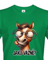 Pánské vtipné tričko pro milovníky koní - vtipný kůň s nápisem ,Jako vážně?,