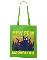 Plátěná taška s vtipným potiskem Pew Pew madafakas! - skvělý dárek pro milovníky koček