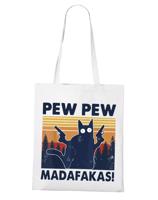 Plátěná taška s vtipným potiskem Pew Pew madafakas! - skvělý dárek pro milovníky koček