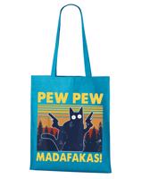 Plátěná taška s vtipným potiskem Pew Pew madafakas! - skvělý dárek pro milovníky koček