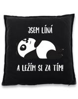 Polštář - Jsem líná a ležím si za tím!  - ideální dárek pro ženy
