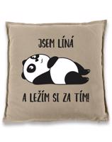 Polštář - Jsem líná a ležím si za tím!  - ideální dárek pro ženy