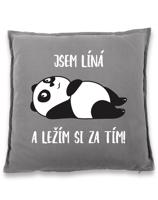 Polštář - Jsem líná a ležím si za tím!  - ideální dárek pro ženy