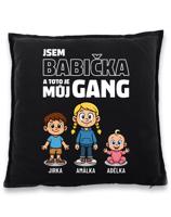 Polštář pro babičku - můj gang