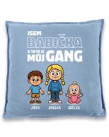 Polštář pro babičku - můj gang
