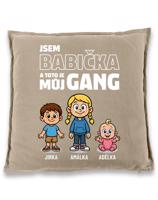 Polštář pro babičku - můj gang