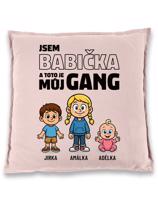 Polštář pro babičku - můj gang