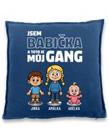 Polštář pro babičku - můj gang