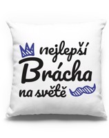 Polštář pro bratra - Nejlepší brácha na světě - dárek pro bratra