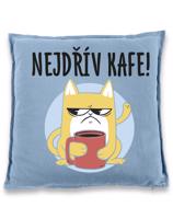 Polštář pro milovníky kávy s potiskem "Nejdřív kávu"