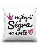 Polštář pro sestru - Nejlepší ségra na světě - dárek pro sestru