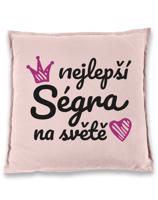 Polštář pro sestru - Nejlepší ségra na světě - dárek pro sestru