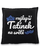 Polštář pro tatínka - Nejlepší tatínek na světě - dárek pro tata