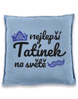 Polštář pro tatínka - Nejlepší tatínek na světě - dárek pro tata